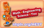 MESY = Math + ENGINEERING + SCIENCE + YOU!